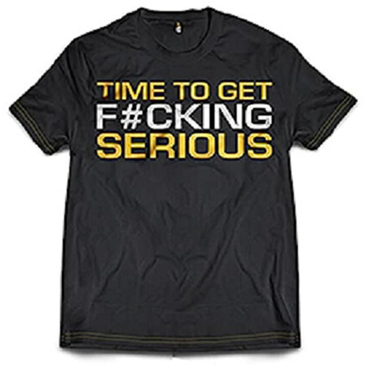 Dedicated T-Shirt "Time to get serious"