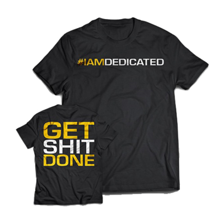 Dedicated T-Shirt "Get Shit Done" L